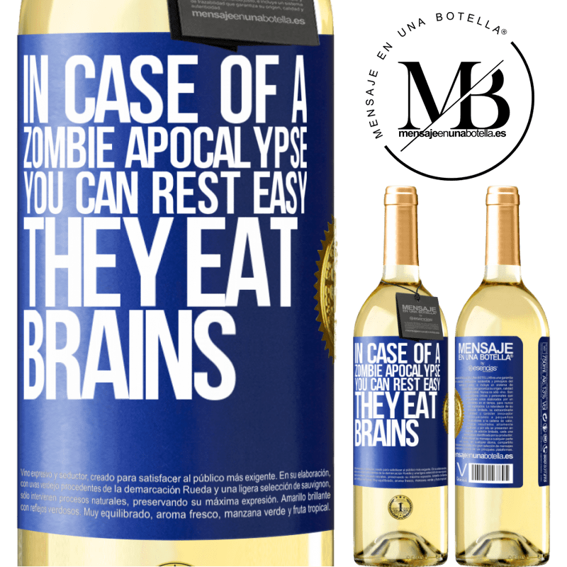 29,95 € Free Shipping | White Wine WHITE Edition In case of a zombie apocalypse, you can rest easy, they eat brains Blue Label. Customizable label Young wine Harvest 2022 Verdejo