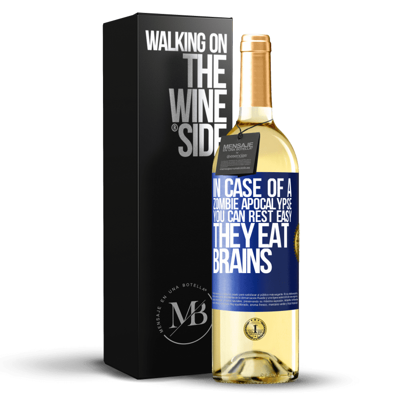 29,95 € Бесплатная доставка | Белое вино Издание WHITE В случае апокалипсиса зомби, вы можете быть спокойны, они едят мозги Синяя метка. Настраиваемая этикетка Молодое вино Урожай 2023 Verdejo