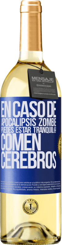 29,95 € | Vino Blanco Edición WHITE En caso de apocalipsis zombie, puedes estar tranquil@, comen cerebros Etiqueta Azul. Etiqueta personalizable Vino joven Cosecha 2023 Verdejo