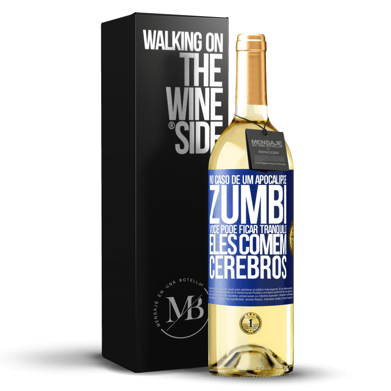 29,95 € Envio grátis | Vinho branco Edição WHITE No caso de um apocalipse zumbi, você pode ficar tranquilo, eles comem cérebros Etiqueta Azul. Etiqueta personalizável Vinho jovem Colheita 2024 Verdejo