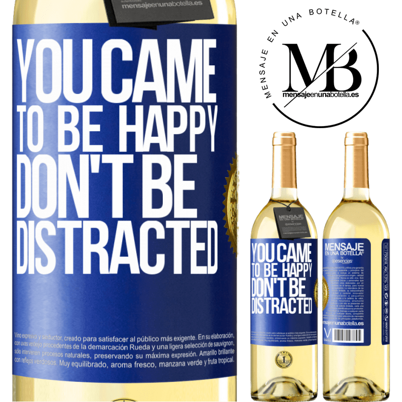 29,95 € Free Shipping | White Wine WHITE Edition You came to be happy, don't be distracted Blue Label. Customizable label Young wine Harvest 2024 Verdejo