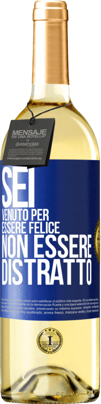 29,95 € | Vino bianco Edizione WHITE Sei venuto per essere felice, non essere distratto Etichetta Blu. Etichetta personalizzabile Vino giovane Raccogliere 2025 Verdejo