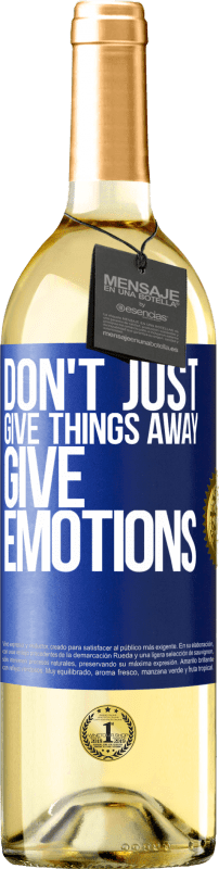 «Don't just give things away, give emotions» WHITE Edition
