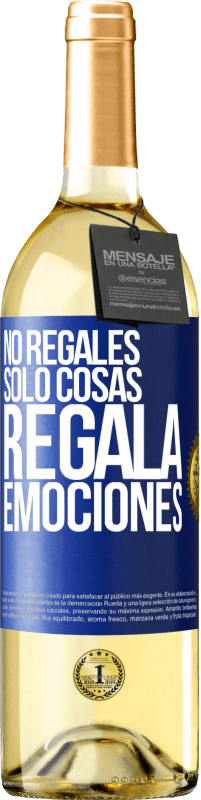 29,95 € | Vino Blanco Edición WHITE No regales sólo cosas, regala emociones Etiqueta Azul. Etiqueta personalizable Vino joven Cosecha 2024 Verdejo