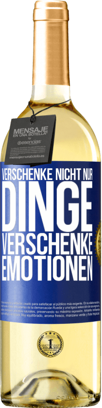 29,95 € | Weißwein WHITE Ausgabe Verschenke nicht nur Dinge, verschenke Emotionen Blaue Markierung. Anpassbares Etikett Junger Wein Ernte 2025 Verdejo