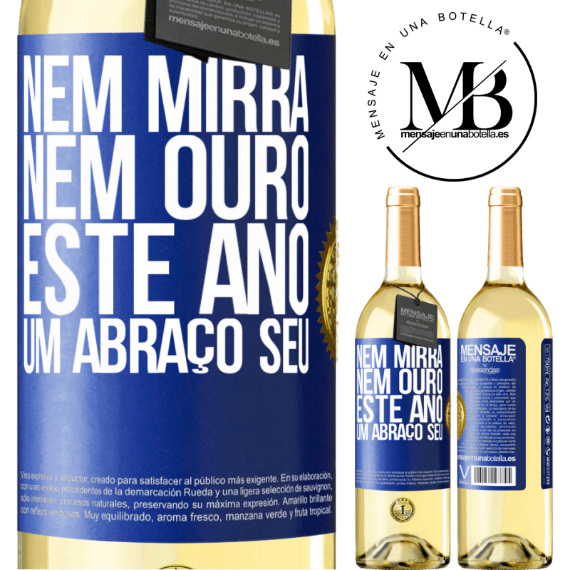 29,95 € Envio grátis | Vinho branco Edição WHITE Nem mirra, nem ouro. Este ano um abraço seu Etiqueta Azul. Etiqueta personalizável Vinho jovem Colheita 2025 Verdejo