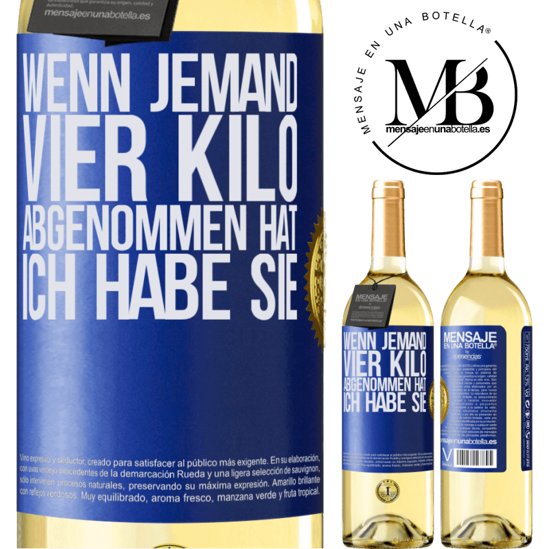 29,95 € Kostenloser Versand | Weißwein WHITE Ausgabe Wenn jemand vier Kilo abgenommen hat, ich habe sie Blaue Markierung. Anpassbares Etikett Junger Wein Ernte 2023 Verdejo