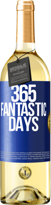 29,95 € | White Wine WHITE Edition 365 fantastic days Blue Label. Customizable label Young wine Harvest 2023 Verdejo
