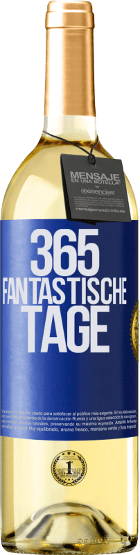 29,95 € | Weißwein WHITE Ausgabe 365 fantastische Tage Blaue Markierung. Anpassbares Etikett Junger Wein Ernte 2024 Verdejo