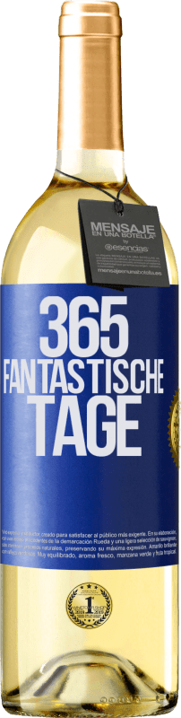 29,95 € | Weißwein WHITE Ausgabe 365 fantastische Tage Blaue Markierung. Anpassbares Etikett Junger Wein Ernte 2025 Verdejo