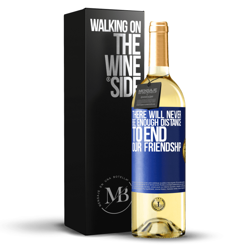 29,95 € Free Shipping | White Wine WHITE Edition There will never be enough distance to end our friendship Blue Label. Customizable label Young wine Harvest 2023 Verdejo
