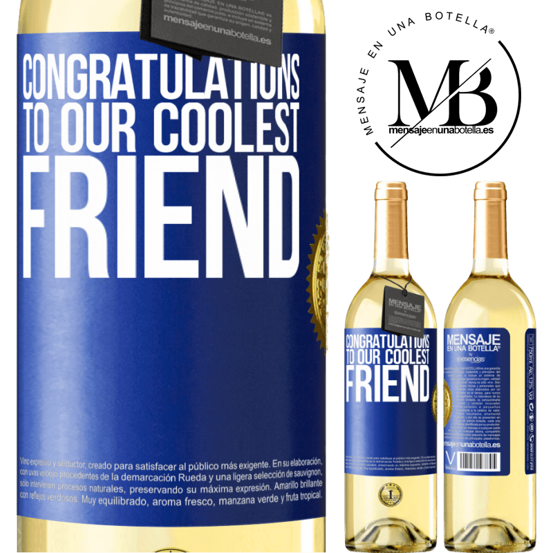 29,95 € Free Shipping | White Wine WHITE Edition Congratulations to our coolest friend Blue Label. Customizable label Young wine Harvest 2022 Verdejo