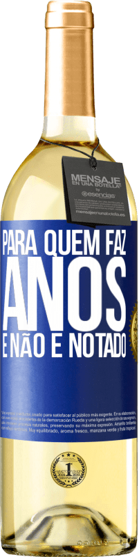 29,95 € | Vinho branco Edição WHITE Para quem faz anos e não é notado Etiqueta Azul. Etiqueta personalizável Vinho jovem Colheita 2024 Verdejo