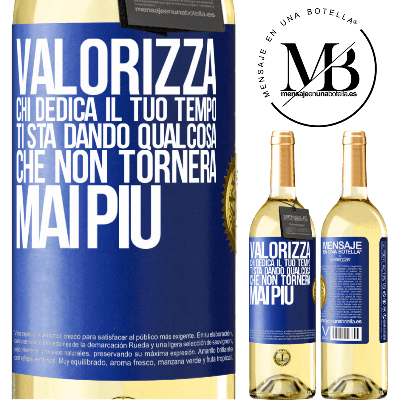 29,95 € Spedizione Gratuita | Vino bianco Edizione WHITE Valorizza chi dedica il tuo tempo. Ti sta dando qualcosa che non tornerà mai più Etichetta Blu. Etichetta personalizzabile Vino giovane Raccogliere 2023 Verdejo