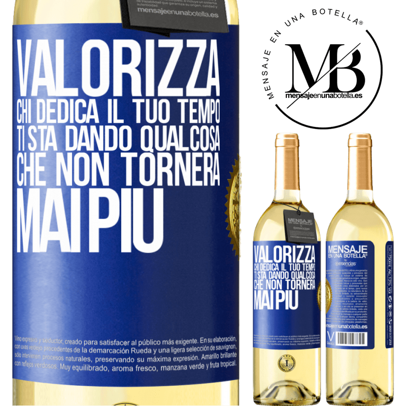 29,95 € Spedizione Gratuita | Vino bianco Edizione WHITE Valorizza chi dedica il tuo tempo. Ti sta dando qualcosa che non tornerà mai più Etichetta Blu. Etichetta personalizzabile Vino giovane Raccogliere 2025 Verdejo