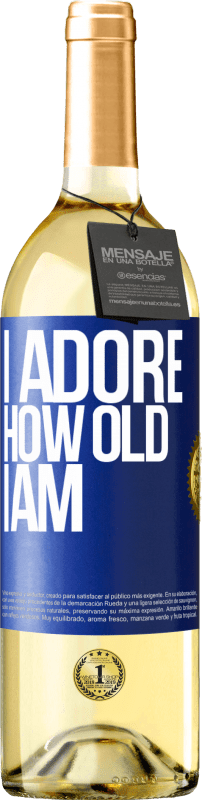 29,95 € | White Wine WHITE Edition I adore how old I am Blue Label. Customizable label Young wine Harvest 2024 Verdejo