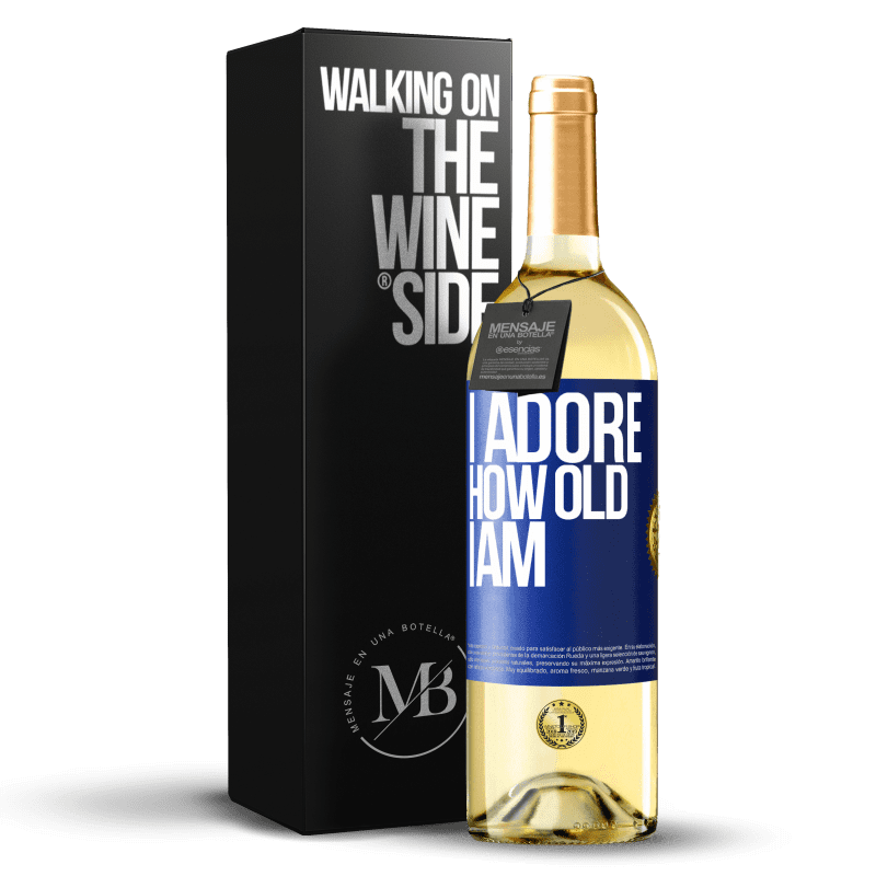 29,95 € Free Shipping | White Wine WHITE Edition I adore how old I am Blue Label. Customizable label Young wine Harvest 2023 Verdejo