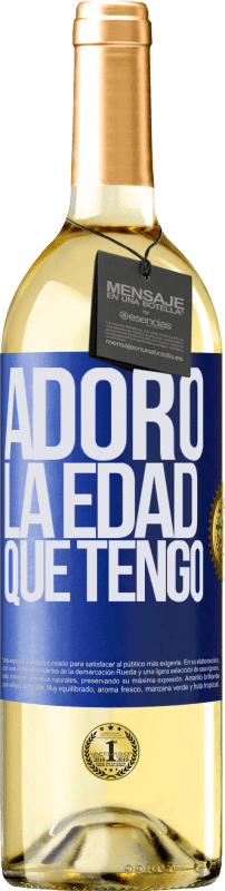 29,95 € | Vino Blanco Edición WHITE Adoro la edad que tengo Etiqueta Azul. Etiqueta personalizable Vino joven Cosecha 2023 Verdejo
