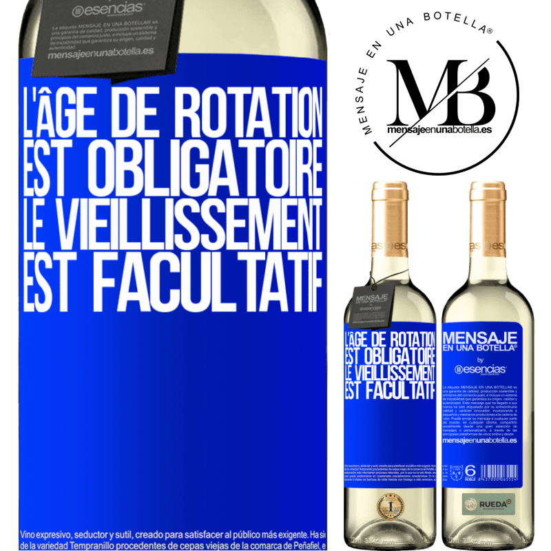 «Fêter des anniversaires c'est obligatoire, vieillir est facultatif» Édition WHITE