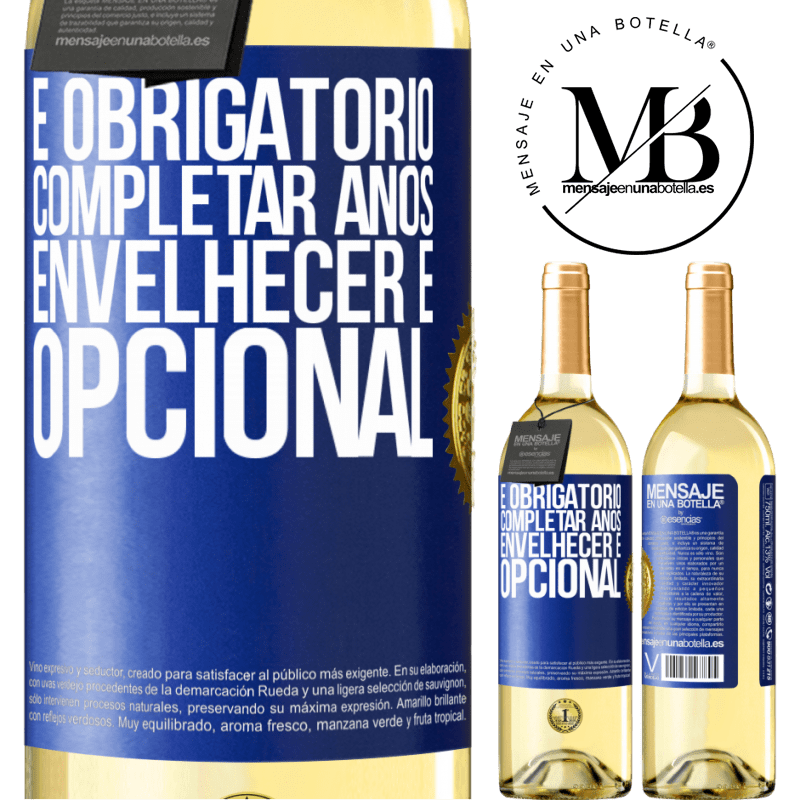 29,95 € Envio grátis | Vinho branco Edição WHITE É obrigatório completar anos, envelhecer é opcional Etiqueta Azul. Etiqueta personalizável Vinho jovem Colheita 2024 Verdejo