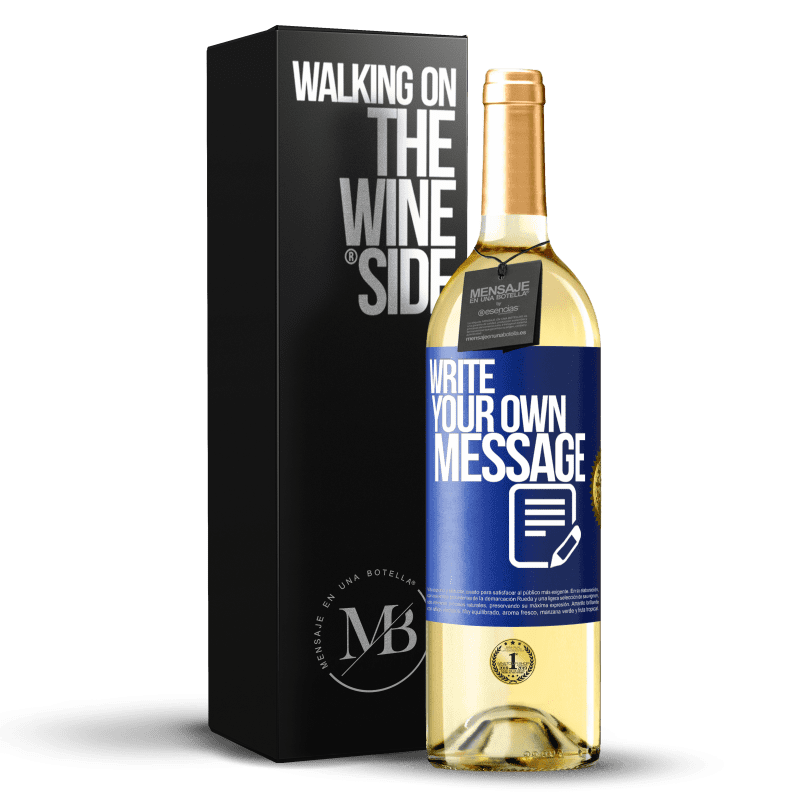 29,95 € Free Shipping | White Wine WHITE Edition Write your own message Blue Label. Customizable label Young wine Harvest 2022 Verdejo