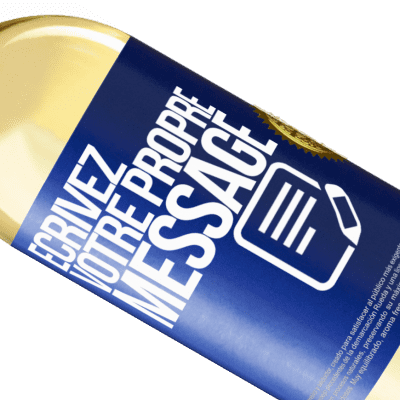 Expressions Uniques et Personnelles. «Good wine is a human right» Édition WHITE