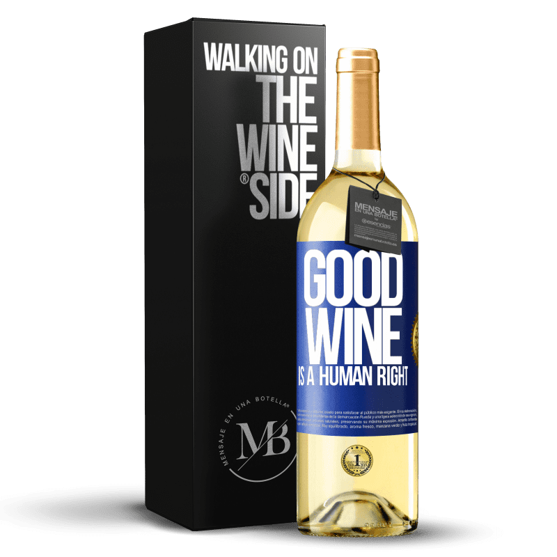29,95 € Free Shipping | White Wine WHITE Edition Good wine is a human right Blue Label. Customizable label Young wine Harvest 2023 Verdejo