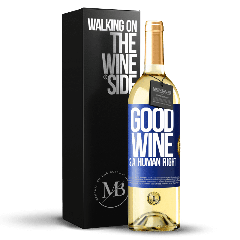 29,95 € Free Shipping | White Wine WHITE Edition Good wine is a human right Blue Label. Customizable label Young wine Harvest 2024 Verdejo