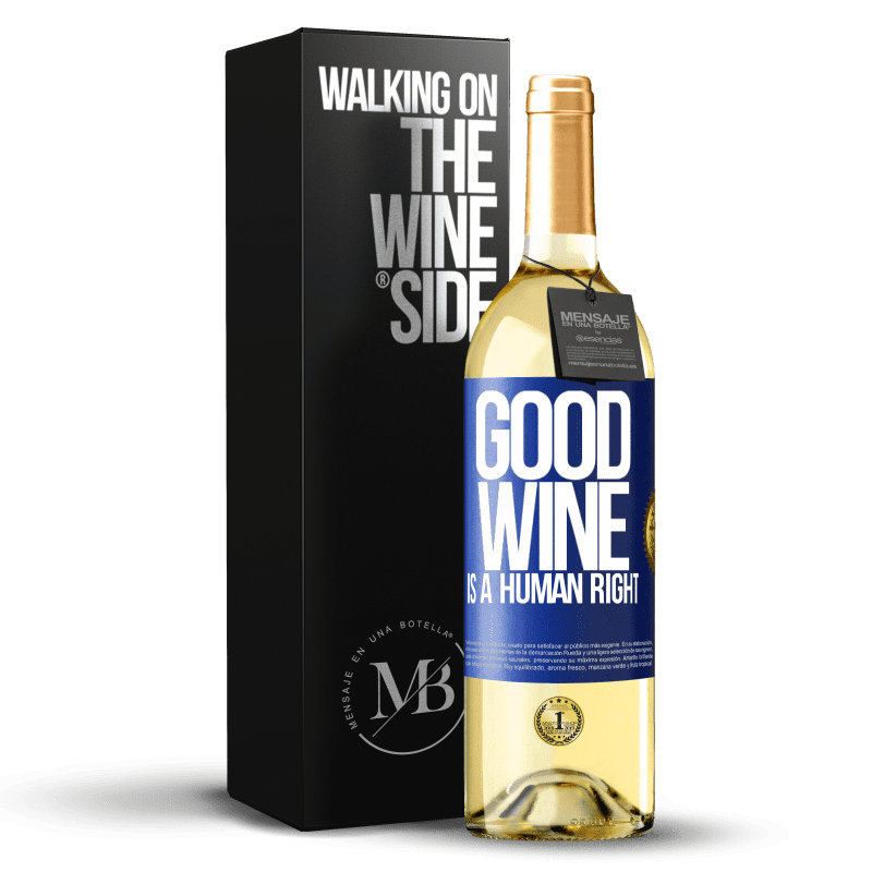 29,95 € Envío gratis | Vino Blanco Edición WHITE Good wine is a human right Etiqueta Azul. Etiqueta personalizable Vino joven Cosecha 2023 Verdejo