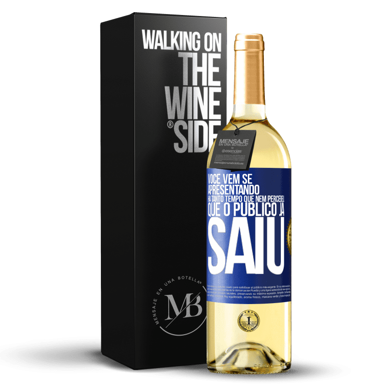 29,95 € Envio grátis | Vinho branco Edição WHITE Você vem se apresentando há tanto tempo que nem percebeu que o público já saiu Etiqueta Azul. Etiqueta personalizável Vinho jovem Colheita 2023 Verdejo