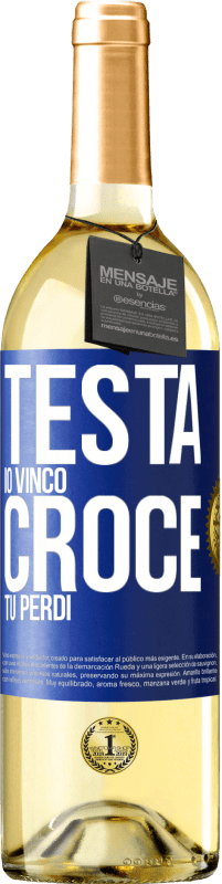 29,95 € | Vino bianco Edizione WHITE Testa io vinco, croce tu perdi Etichetta Blu. Etichetta personalizzabile Vino giovane Raccogliere 2023 Verdejo