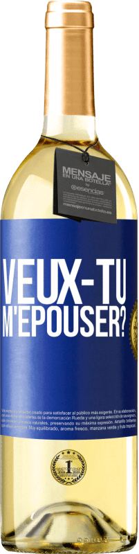 Envoi gratuit | Vin blanc Édition WHITE Veux-tu m'épouser? Étiquette Bleue. Étiquette personnalisable Vin jeune Récolte 2023 Verdejo