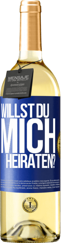 Kostenloser Versand | Weißwein WHITE Ausgabe Willst du mich heiraten? Blaue Markierung. Anpassbares Etikett Junger Wein Ernte 2023 Verdejo