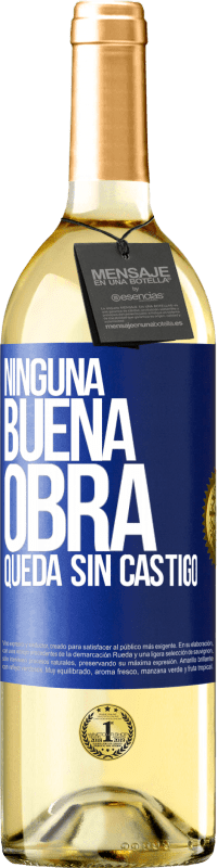 Envío gratis | Vino Blanco Edición WHITE Ninguna buena obra queda sin castigo Etiqueta Azul. Etiqueta personalizable Vino joven Cosecha 2023 Verdejo