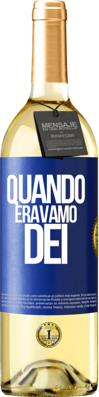 Spedizione Gratuita | Vino bianco Edizione WHITE Quando eravamo dei Etichetta Blu. Etichetta personalizzabile Vino giovane Raccogliere 2023 Verdejo