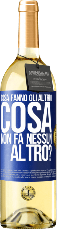 29,95 € | Vino bianco Edizione WHITE Cosa fanno gli altri o cosa non fa nessun altro? Etichetta Blu. Etichetta personalizzabile Vino giovane Raccogliere 2023 Verdejo