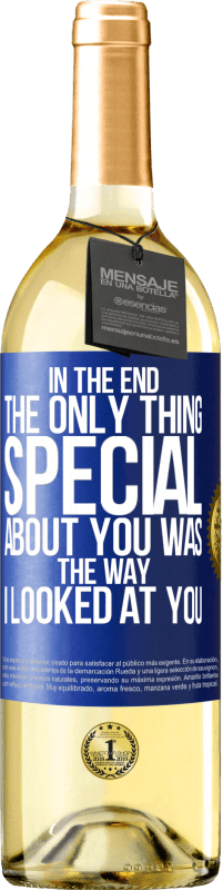 29,95 € Free Shipping | White Wine WHITE Edition In the end the only thing special about you was the way I looked at you Blue Label. Customizable label Young wine Harvest 2023 Verdejo