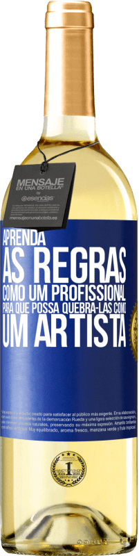 29,95 € Envio grátis | Vinho branco Edição WHITE Aprenda as regras como um profissional para que possa quebrá-las como um artista Etiqueta Azul. Etiqueta personalizável Vinho jovem Colheita 2025 Verdejo