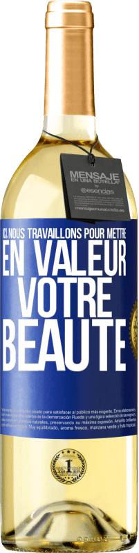 29,95 € | Vin blanc Édition WHITE Ici, nous travaillons pour mettre en valeur votre beauté Étiquette Bleue. Étiquette personnalisable Vin jeune Récolte 2024 Verdejo