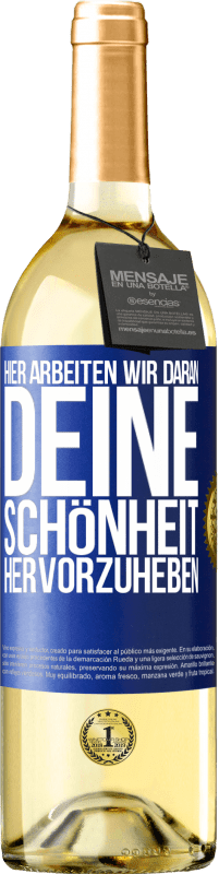 29,95 € | Weißwein WHITE Ausgabe Hier arbeiten wir daran, deine Schönheit hervorzuheben Blaue Markierung. Anpassbares Etikett Junger Wein Ernte 2024 Verdejo