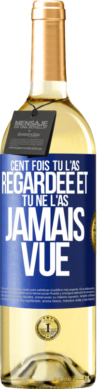 29,95 € | Vin blanc Édition WHITE Cent fois tu l'as regardée et tu ne l'as jamais vue Étiquette Bleue. Étiquette personnalisable Vin jeune Récolte 2024 Verdejo