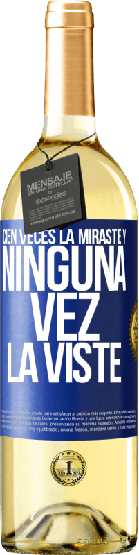 29,95 € Envío gratis | Vino Blanco Edición WHITE Cien veces la miraste y ninguna vez la viste Etiqueta Azul. Etiqueta personalizable Vino joven Cosecha 2025 Verdejo