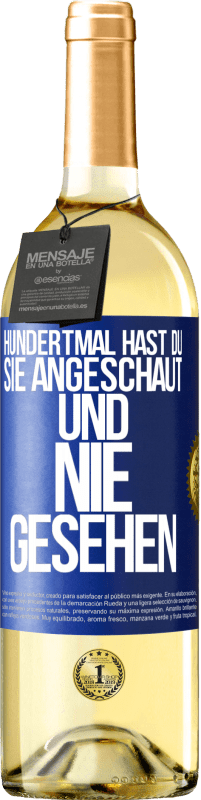 29,95 € | Weißwein WHITE Ausgabe Hundertmal hast du sie angeschaut und nie gesehen Blaue Markierung. Anpassbares Etikett Junger Wein Ernte 2024 Verdejo