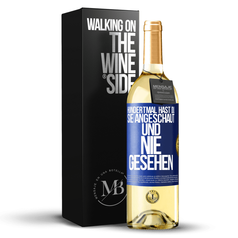 29,95 € Kostenloser Versand | Weißwein WHITE Ausgabe Hundertmal hast du sie angeschaut und nie gesehen Blaue Markierung. Anpassbares Etikett Junger Wein Ernte 2025 Verdejo