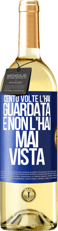 29,95 € | Vino bianco Edizione WHITE Cento volte l'hai guardata e non l'hai mai vista Etichetta Blu. Etichetta personalizzabile Vino giovane Raccogliere 2024 Verdejo