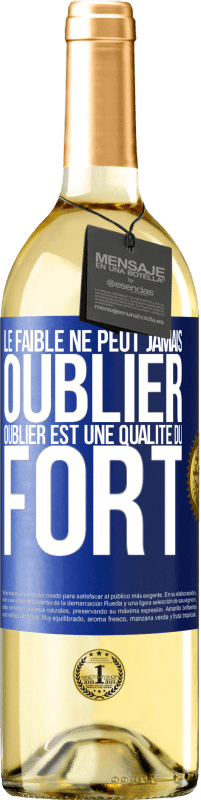 29,95 € | Vin blanc Édition WHITE Le faible ne peut jamais oublier. Oublier est une qualité du fort Étiquette Bleue. Étiquette personnalisable Vin jeune Récolte 2023 Verdejo