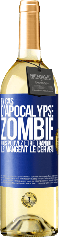 29,95 € Envoi gratuit | Vin blanc Édition WHITE En cas d'apocalypse zombie vous pouvez être tranquille, ils mangent le cerveau Étiquette Bleue. Étiquette personnalisable Vin jeune Récolte 2025 Verdejo