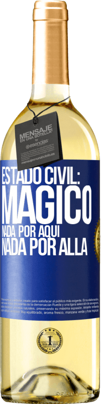 29,95 € Envío gratis | Vino Blanco Edición WHITE Estado civil: mágico. Nada por aquí, nada por allá Etiqueta Azul. Etiqueta personalizable Vino joven Cosecha 2025 Verdejo