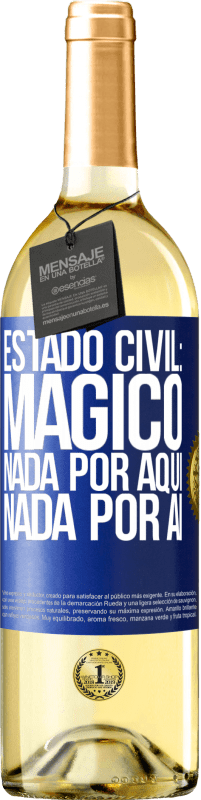 29,95 € | Vinho branco Edição WHITE Estado civil: mágico. Nada por aqui nada por aí Etiqueta Azul. Etiqueta personalizável Vinho jovem Colheita 2024 Verdejo