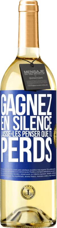 29,95 € Envoi gratuit | Vin blanc Édition WHITE Gagnez en silence. Laisse-les penser que tu perds Étiquette Bleue. Étiquette personnalisable Vin jeune Récolte 2025 Verdejo